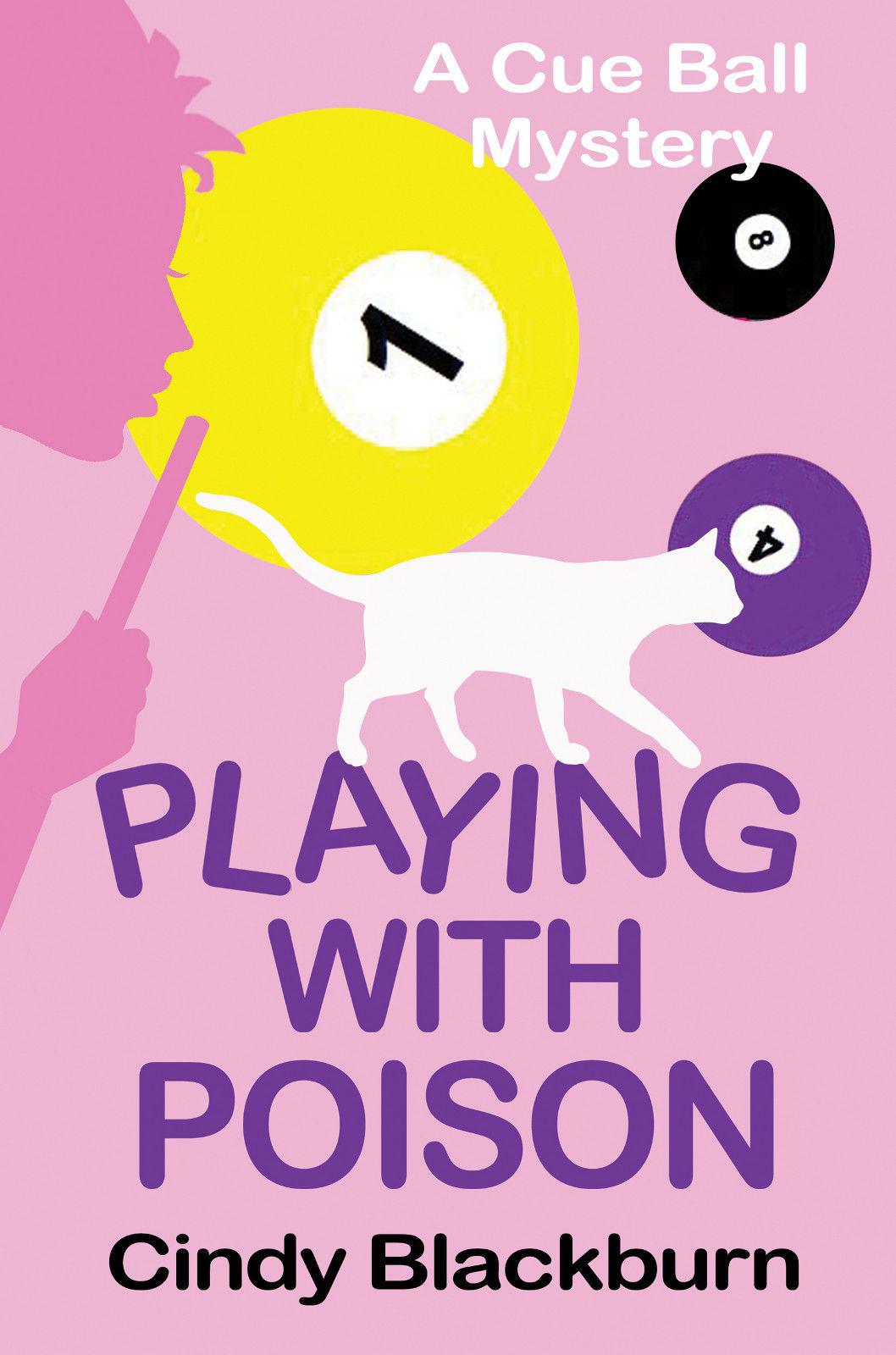 01 - Playing with Poison by Cindy Blackburn