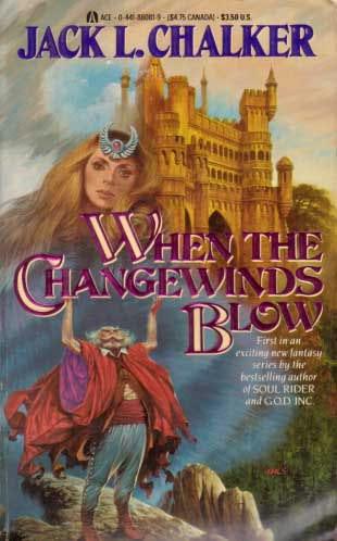 01. When the Changewinds Blow by Jack L. Chalker
