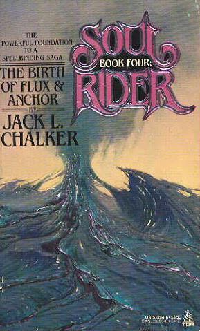 04. Birth of Flux and Anchor by Jack L. Chalker