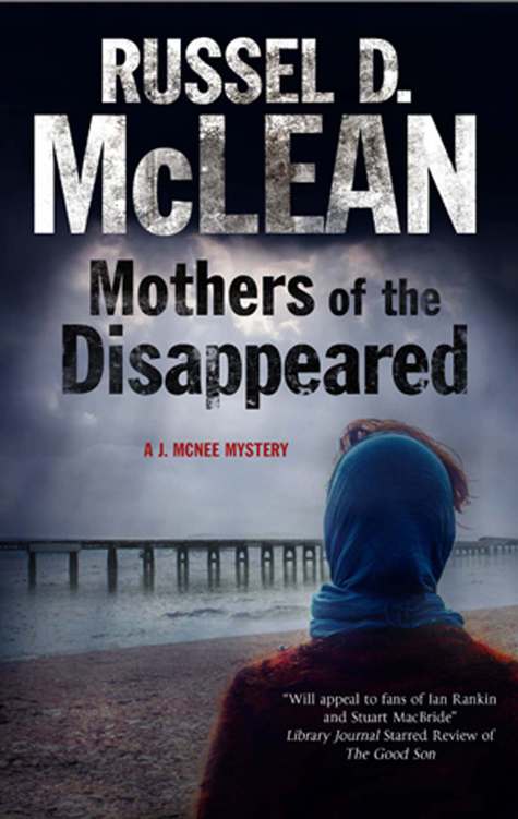 04-Mothers of the Disappeared by Russel D. McLean