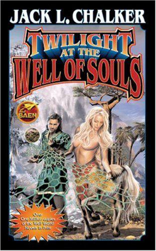 05. Twilight at the Well of Souls - The Legacy of Nathan Brazil by Jack L. Chalker