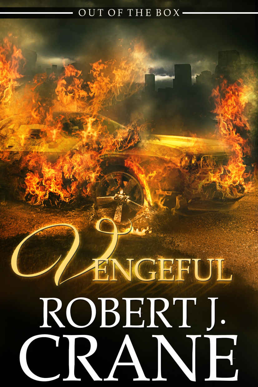 06 - Vengeful (2015) by Robert J. Crane