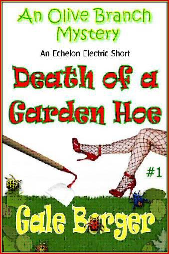 1 Death of a Garden Hoe by Gale Borger