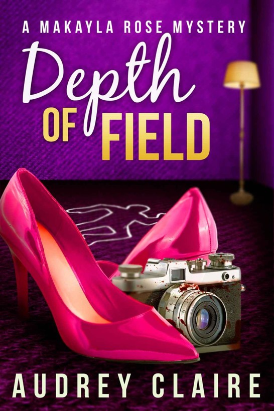 1 Depth of Field by Audrey Claire