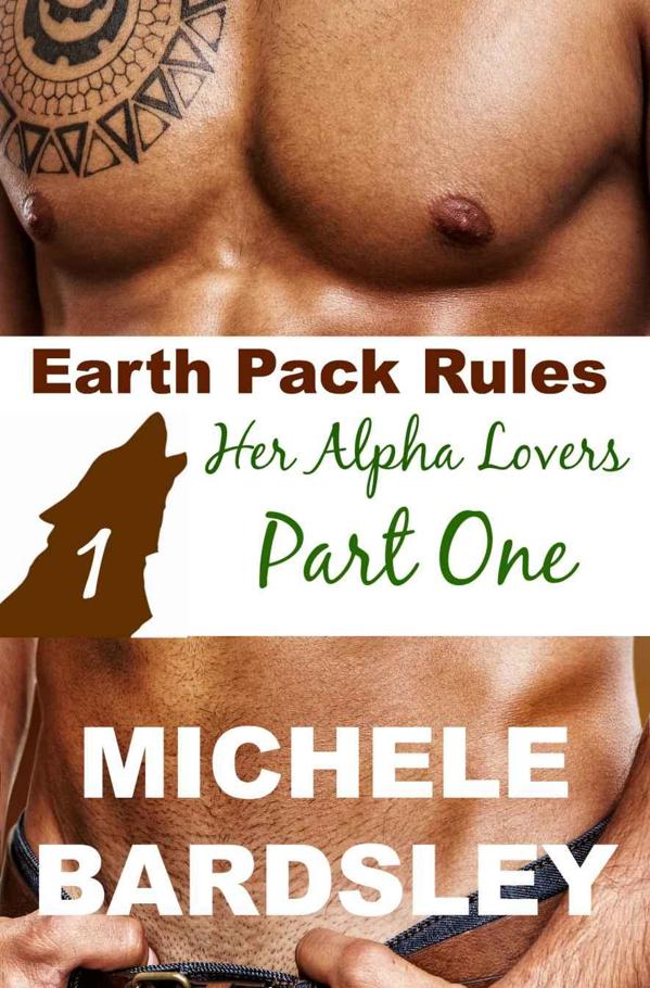 1. Earth Pack Rules: Her Alpha Lovers Part One