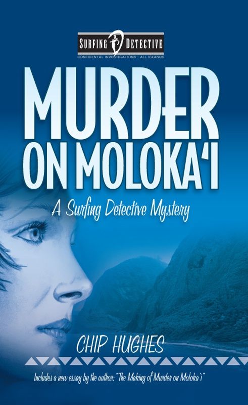 1 Murder on Moloka'i by Chip Hughes