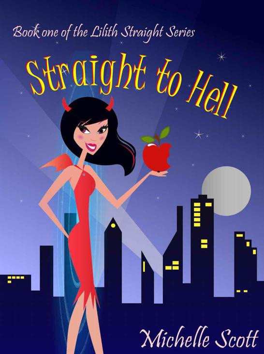 1 Straight to Hell by Michelle Scott