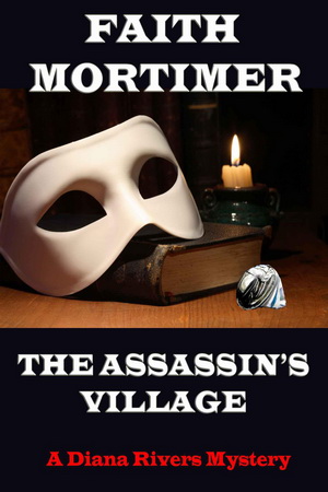 1 The Assassins' Village by Faith Mortimer