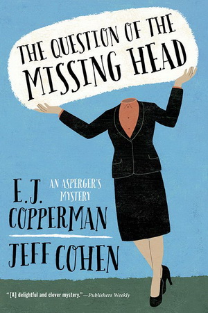 1 The Question of the Missing Head by E. J. Copperman