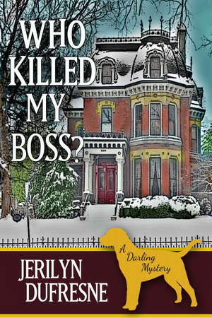 1 Who Killed My Boss? by Jerilyn Dufresne