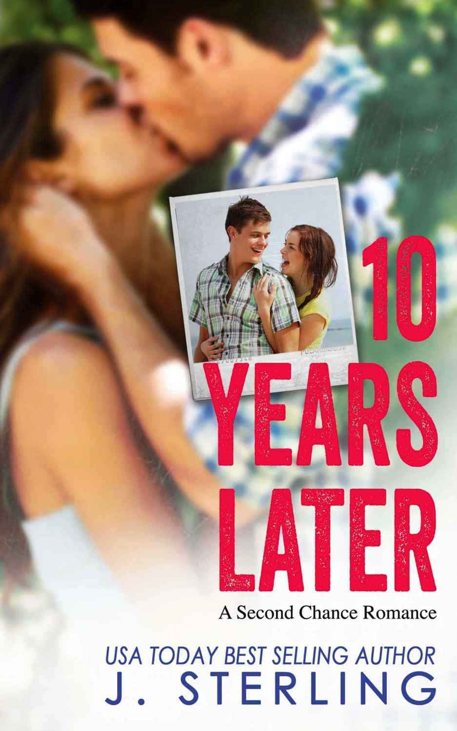 10 Years Later by J. Sterling