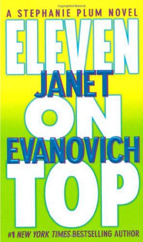 11 Eleven On Top by Janet Evanovich