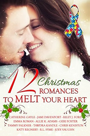 12 Christmas Romances To Melt Your Heart by Anthology