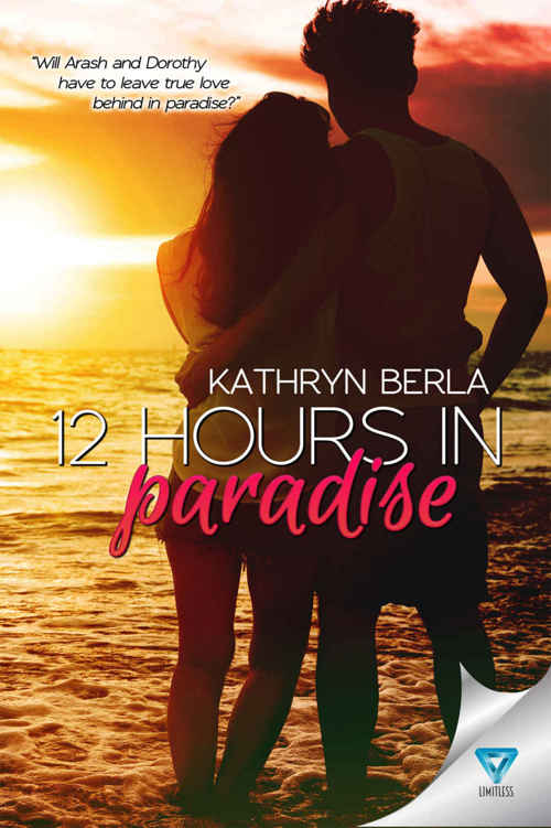 12 Hours In Paradise by Kathryn Berla