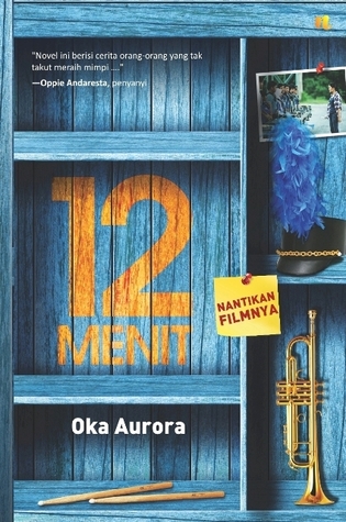 12 Menit (2013) by Oka Aurora