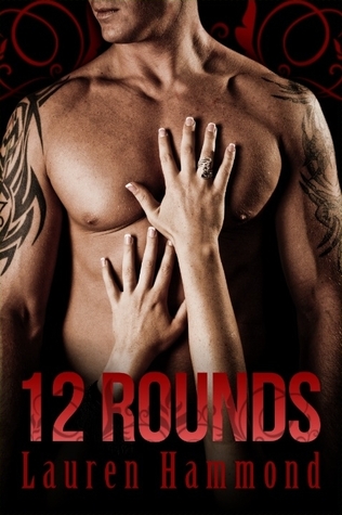 12 Rounds (2012) by Lauren Hammond