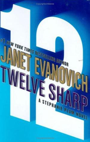 12 Twelve Sharp by Janet Evanovich