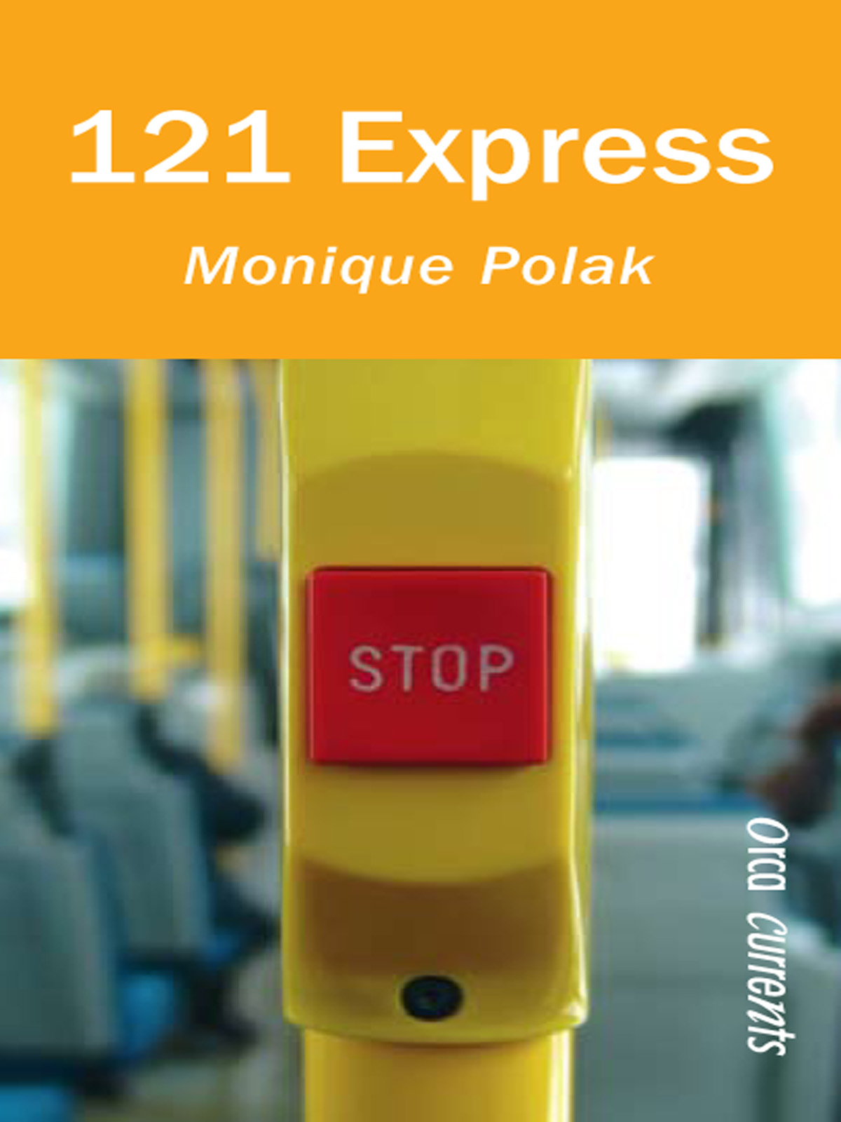 121 Express (2008) by Monique Polak