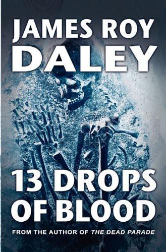 13 Drops of Blood by Daley, James Roy