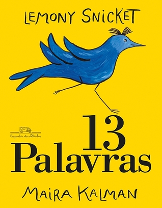 13 Palavras (2013) by Lemony Snicket