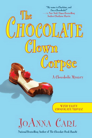 14 The Chocolate Clown Corpse by JoAnna Carl