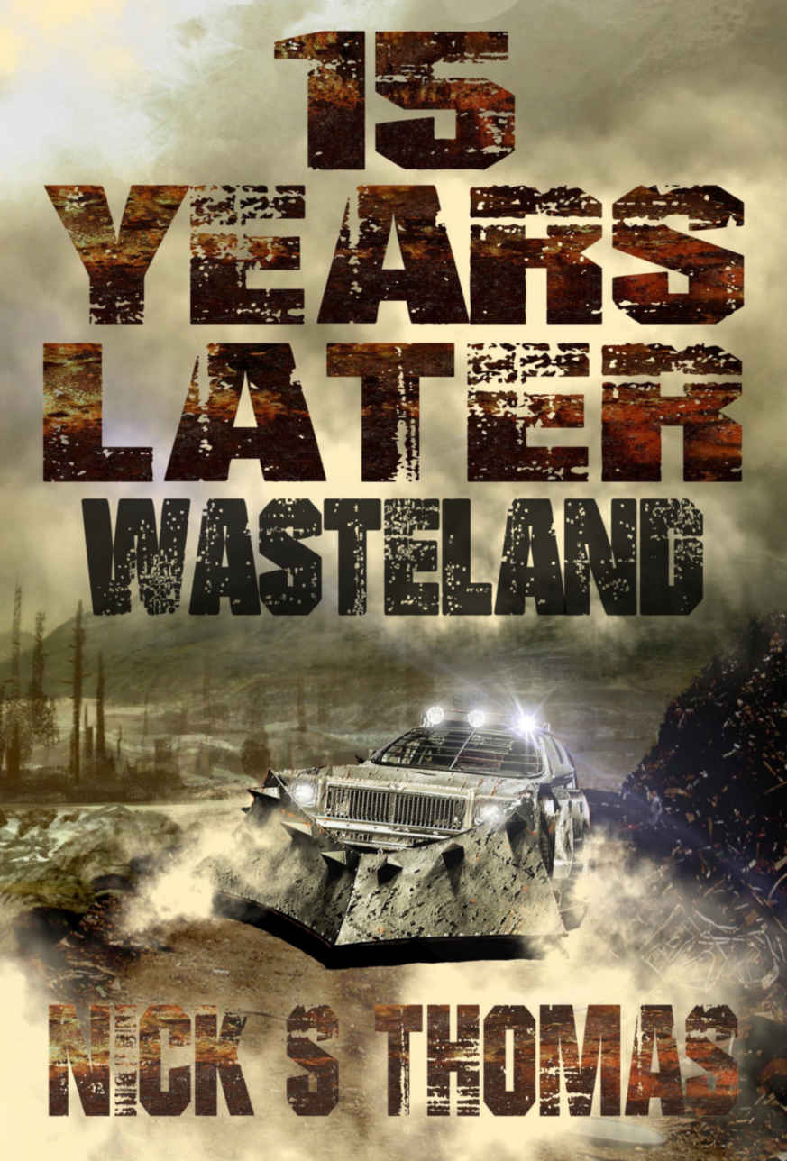 15 Years Later: Wasteland by Nick S. Thomas