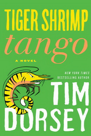 16 Tiger Shrimp Tango by Tim Dorsey