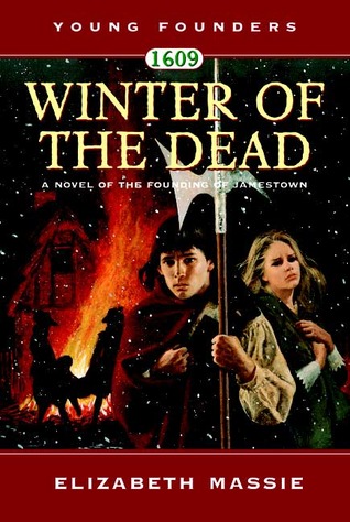 1609: Winter of the Dead: A Novel of the Founding of Jamestown (2007)