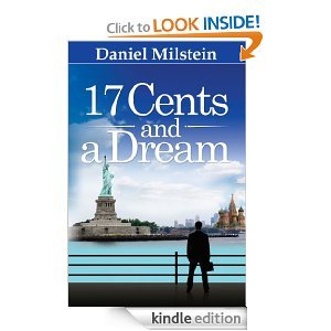 17 Cents & a Dream: My Incredible Journey from the USSR to Living the American Dream (2013) by Lamec Mariita