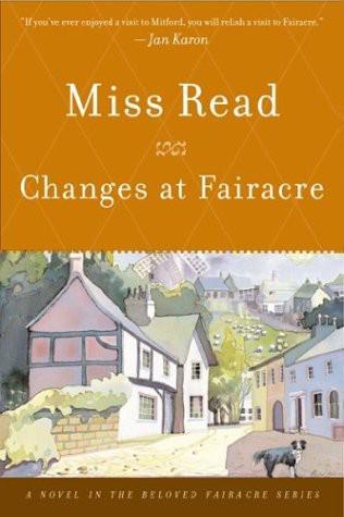 (18/20) Changes at Fairacre by Read, Miss