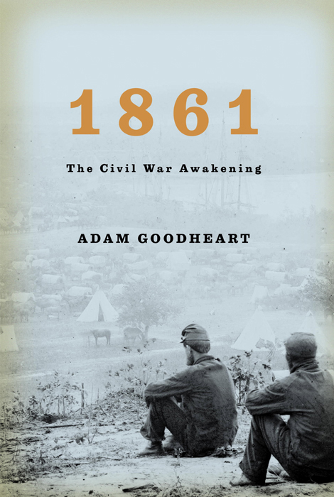 1861 (2011) by Adam Goodheart