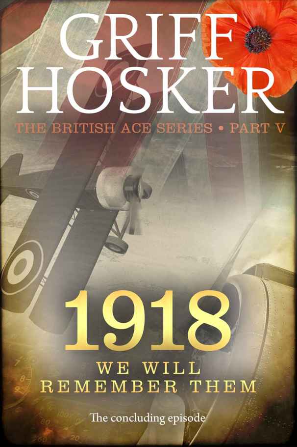 1918 We will remember them by Griiff Hosker