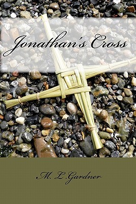 1929 Jonathan's Cross - Book One (2000) by M.L. Gardner