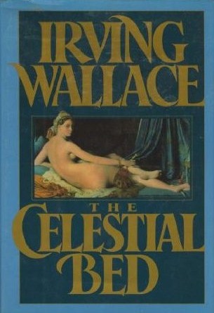 (1987) The Celestial Bed by Irving Wallace