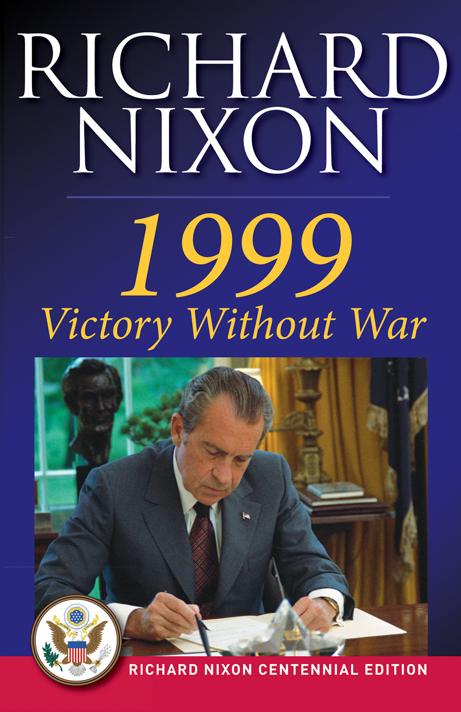 1999 by Richard Nixon