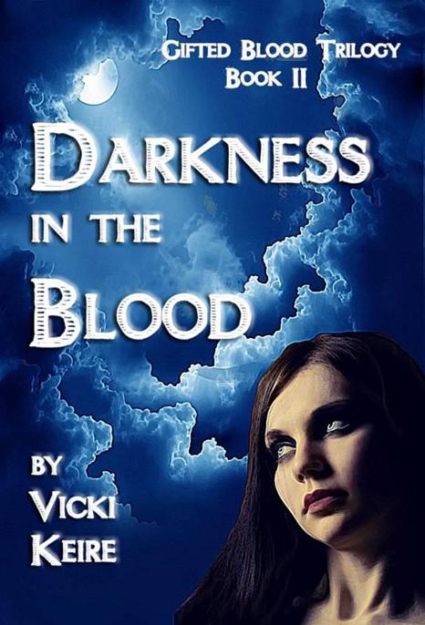 2. Darkness in the Blood Master copy MS 5 by Keire, Vicki