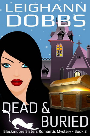 2 Dead & Buried by Leighann Dobbs