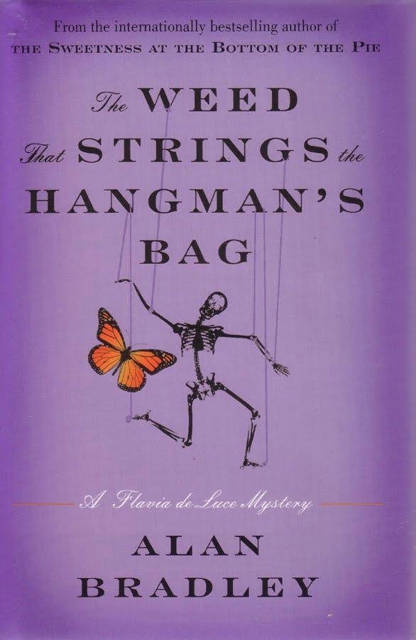 2 The Weed That Strings the Hangman’s Bag: A Flavia De Luce Mystery by Alan Bradley
