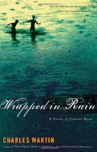 (2005) Wrapped in Rain by Charles Martin