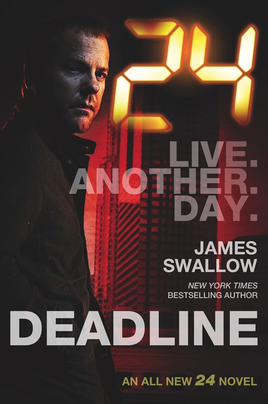 24: Deadline (24 Series) by James Swallow