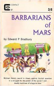 3 - Barbarians of Mars by Edward P. Bradbury