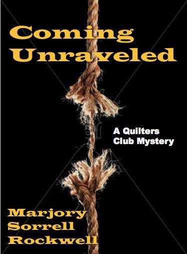 3 Coming Unraveled by Marjorie Sorrell Rockwell