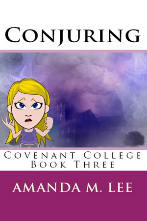 3 Conjuring by Amanda M. Lee