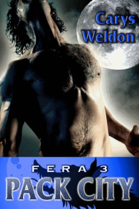 3: Fera - Pack City by Weldon, Carys