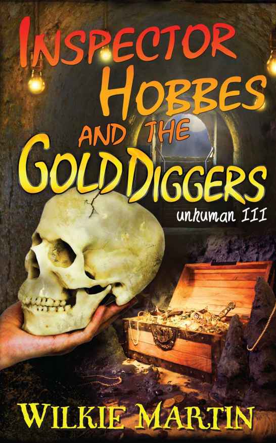 3 Inspector Hobbes and the Gold Diggers