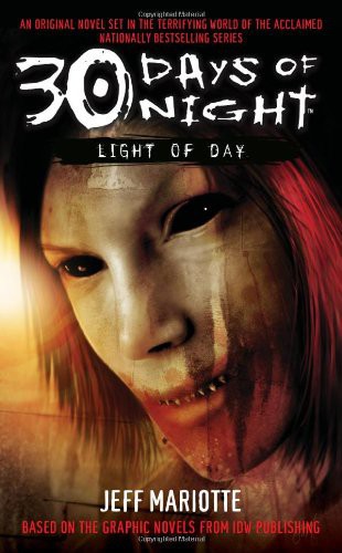 30 Days of Night: Light of Day by Jeff Mariotte