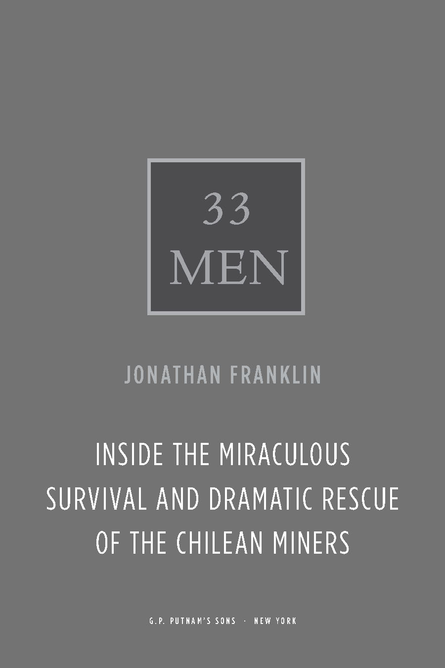 33 Men (2011) by Jonathan Franklin