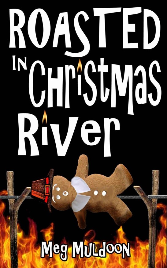 3.5 Roasted in Christmas River by Meg Muldoon