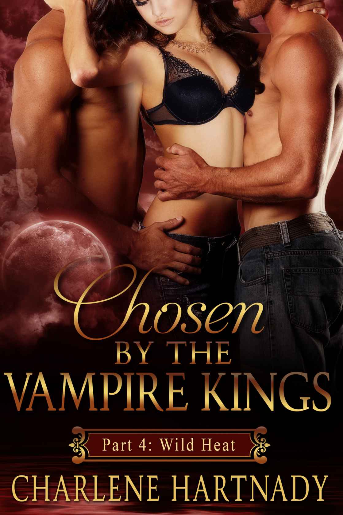 #4 Chosen by the Vampire Kings: BBW Romance by Charlene Hartnady