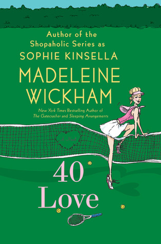 40 Love (1995) by Madeleine Wickham